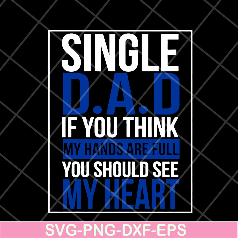 FTD10052102-single dad svg, png, dxf, eps digital file FTD10052102.jpg