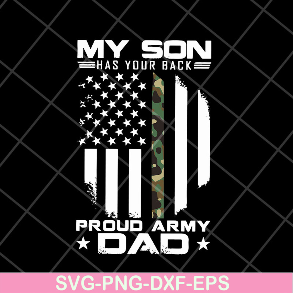 FTD10052110- my son has your back proud army dad svg, png, dxf, eps digital file FTD10052110.jpg