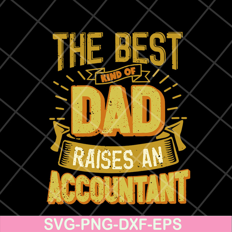 FTD10052114-the best kind of dad svg, png, dxf, eps digital file FTD10052114.jpg