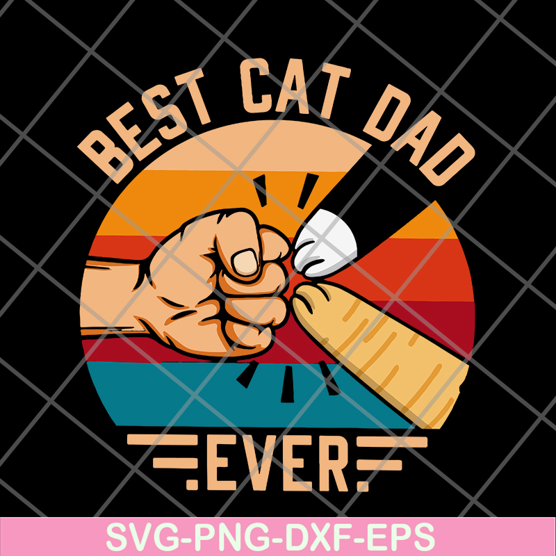 FTD10062102-Best Cat Dad Ever svg, png, dxf, eps digital file FTD10062102.jpg