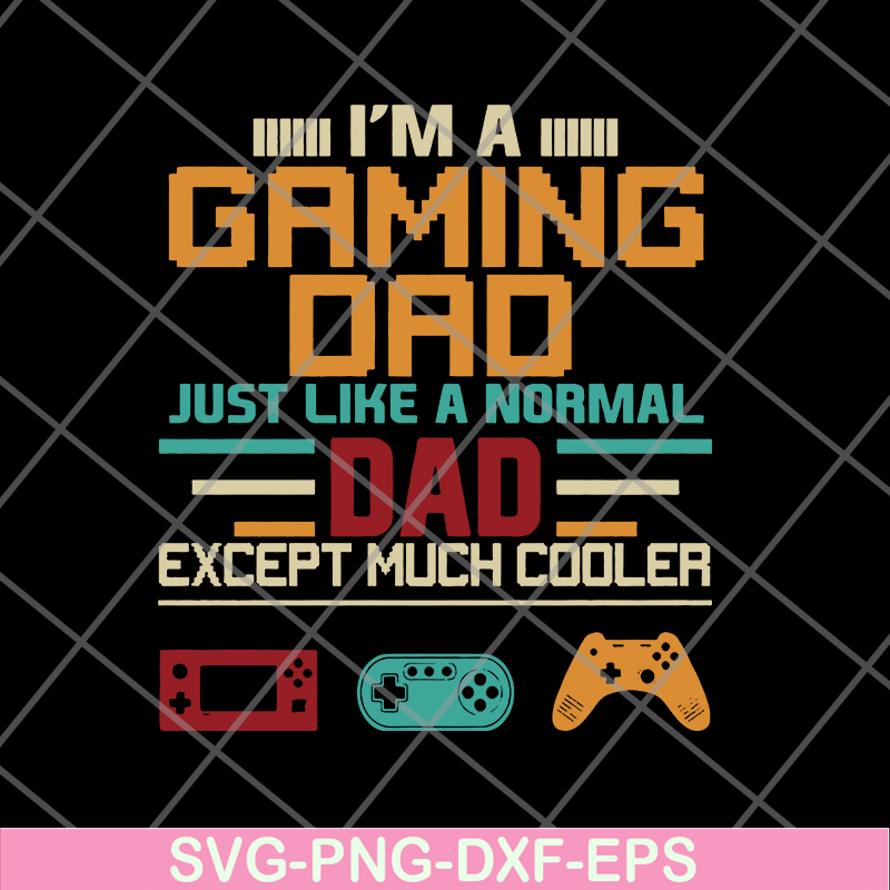 FTD10062111-Gaming Dad Cooler svg, png, dxf, eps digital file FTD10062111.jpg