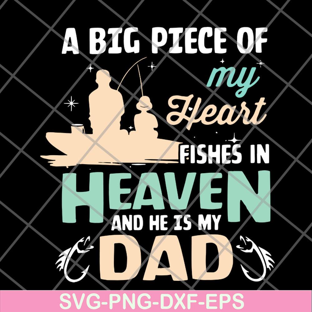 FTD10062116-My Dad Fishes In Heaven Fishing svg, png, dxf, eps digital file FTD10062116.jpg