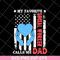 FTD11052114-my-favorite-social-worker-calls-me-dad svg, png, dxf, eps digital file FTD11052114.jpg