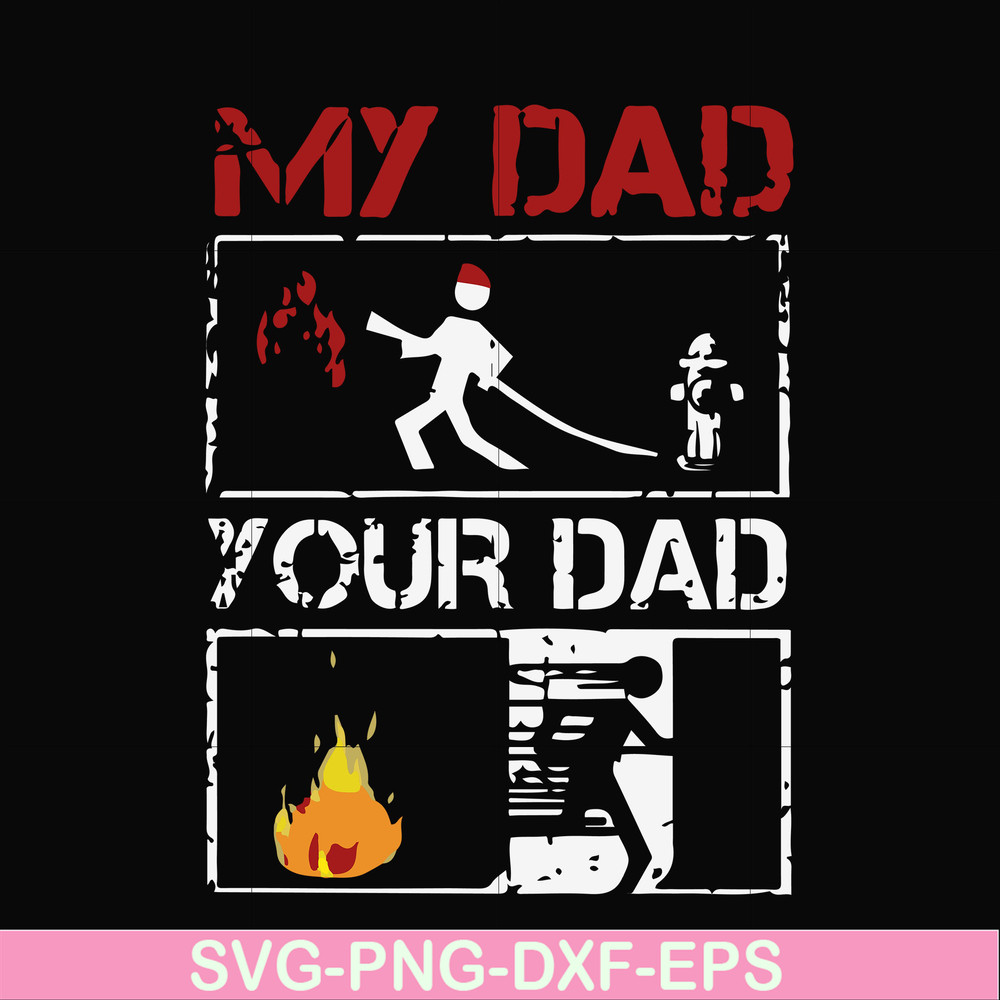 FTD12-my dad your dad svg, png, dxf, eps, digital file FTD12.jpg