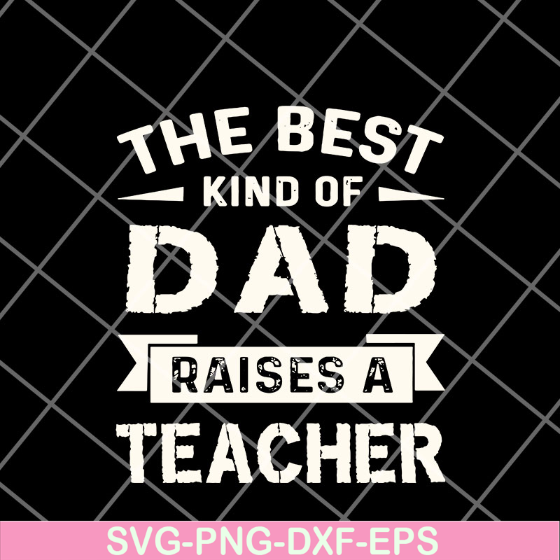 FTD12052108-the-best-kind-of-dad svg, png, dxf, eps digital file FTD12052108.jpg