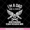 FTD13052117-i'm a dad svg, png, dxf, eps digital file FTD13052117.jpg