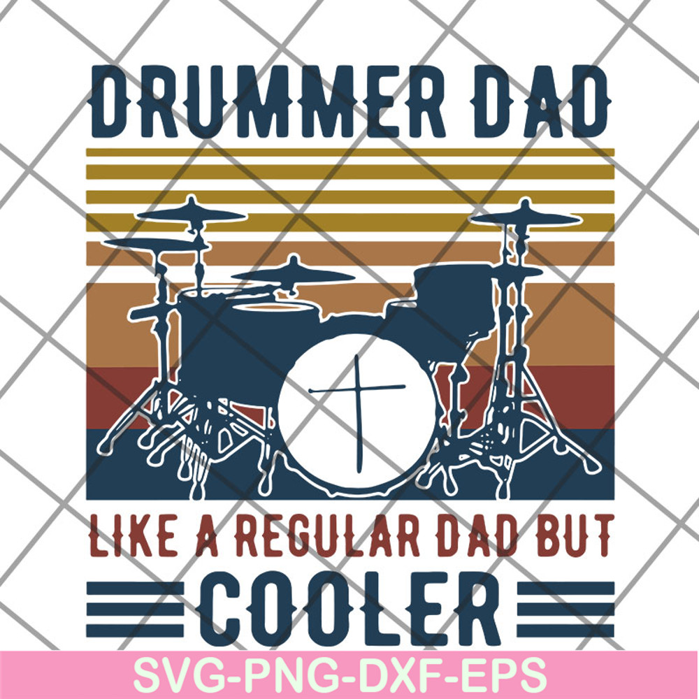 FTD14052122- drummer dad like a regular dad but cooler svg, png, dxf, eps digital file FTD14052122.jpg