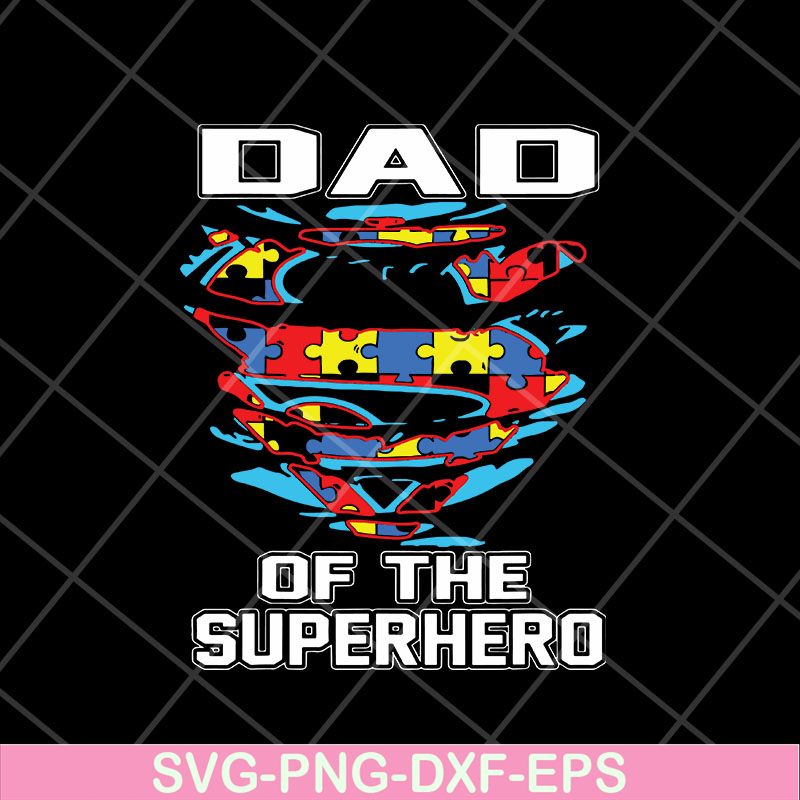 FTD15052102-dad of the superhero svg, png, dxf, eps digital file FTD15052102.jpg