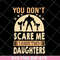 FTD18052105- you don't scare me svg, png, dxf, eps digital file FTD18052105.jpg
