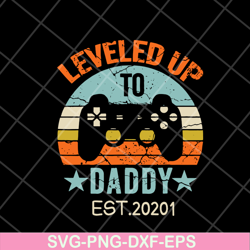 FTD18052119-levered up daddy svg, png, dxf, eps digital file FTD18052119.jpg