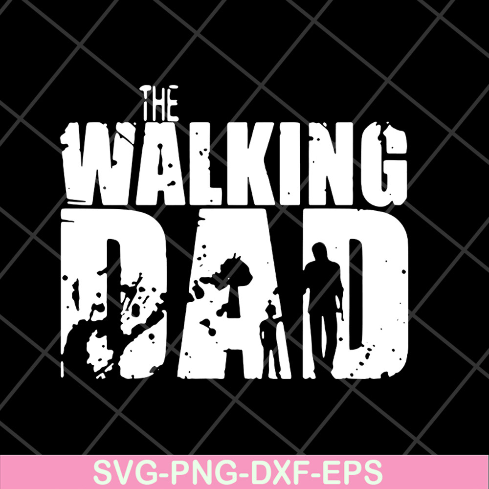 FTD18052122- the walking dad svg, png, dxf, eps digital file FTD18052122.jpg
