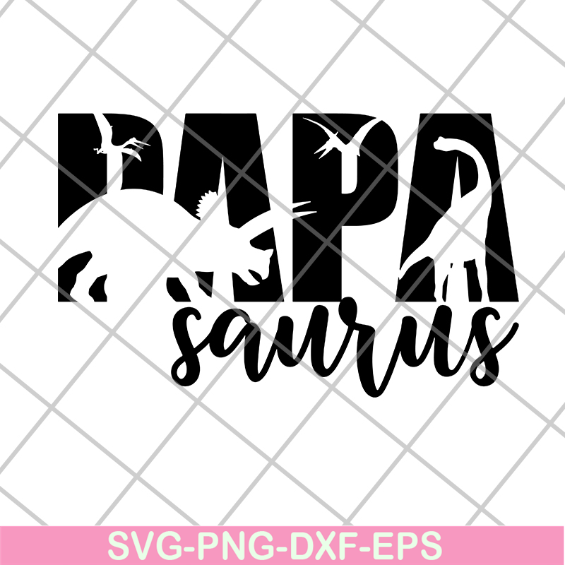 FTD24052104-Papa Saurus svg, png, dxf, eps digital file FTD24052104.jpg