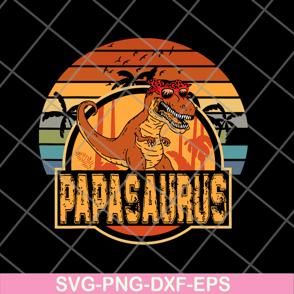 FTD24052110- Papa Saurus svg, png, dxf, eps digital file FTD24052110.jpg
