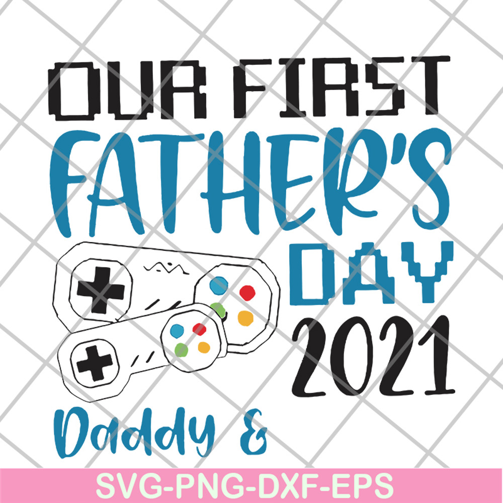 FTD26052111-our fisrt father's day svg, png, dxf, eps digital file FTD26052111.jpg