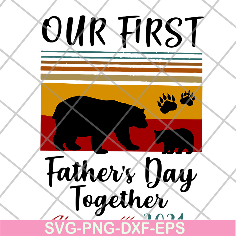 FTD26052121-our first father's day svg, png, dxf, eps digital file FTD26052121.jpg