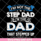 FTD27052103- i'm not the step dad svg, png, dxf, eps digital file FTD27052103.jpg