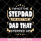 FTD27052110-Im Not The Step Dad svg, png, dxf, eps digital file FTD27052110.jpg