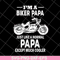 FTD28042111-I'm a biker papa svg, Fathers day svg, png, dxf, eps digital file FTD28042111.jpg