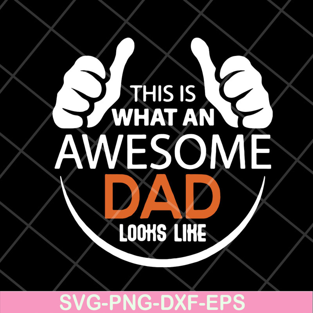 FTD28042113-Mens This is what an awesome dad svg, Fathers day svg, png, dxf, eps digital file FTD28042113.jpg