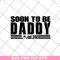 FTD28042125-Soon to be daddy 2021 svg, Fathers day svg, png, dxf, eps digital file FTD28042125.jpg
