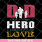 FTD28052109- Dad A Son's First Hero A Daughters First Love svg, png, dxf, eps digital file FTD28052109.jpg