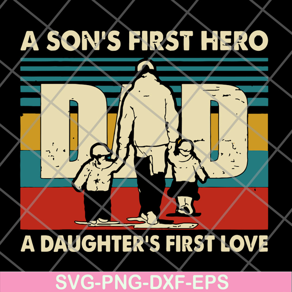 FTD28052118-Dad a Son's First Hero svg, png, dxf, eps digital file FTD28052118.jpg