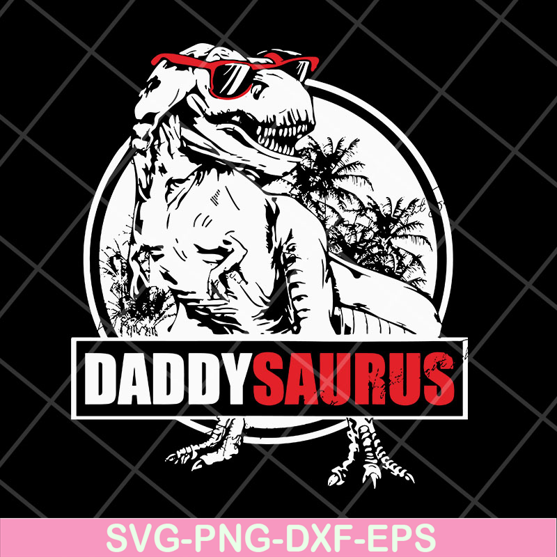 FTD29042126-Daddy saurus svg, Fathers day svg, png, dxf, eps digital file FTD29042126.jpg