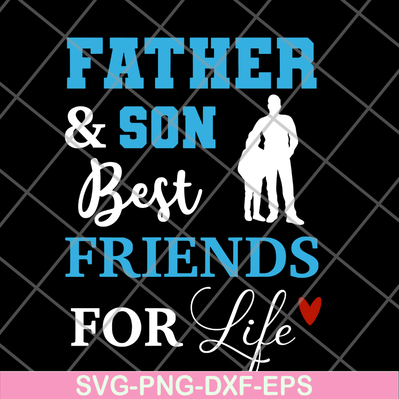FTD29052101-Father and Son Best Friends For Life svg, png, dxf, eps digital file FTD29052101.jpg