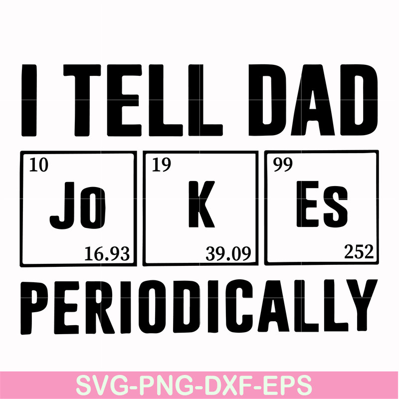 FTD32-I tell dad jokes periodically svg, png, dxf, eps, digital file FTD32.jpg