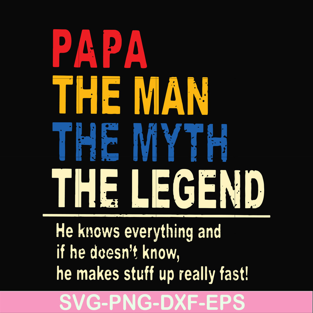 FTD48-Papa the man, the myth, the legend svg, png, dxf, eps, digital file FTD48.jpg