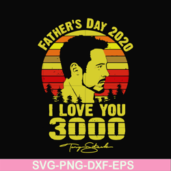 father's day 2020 i love you 3000 svg, png, dxf, eps digital file ftd7