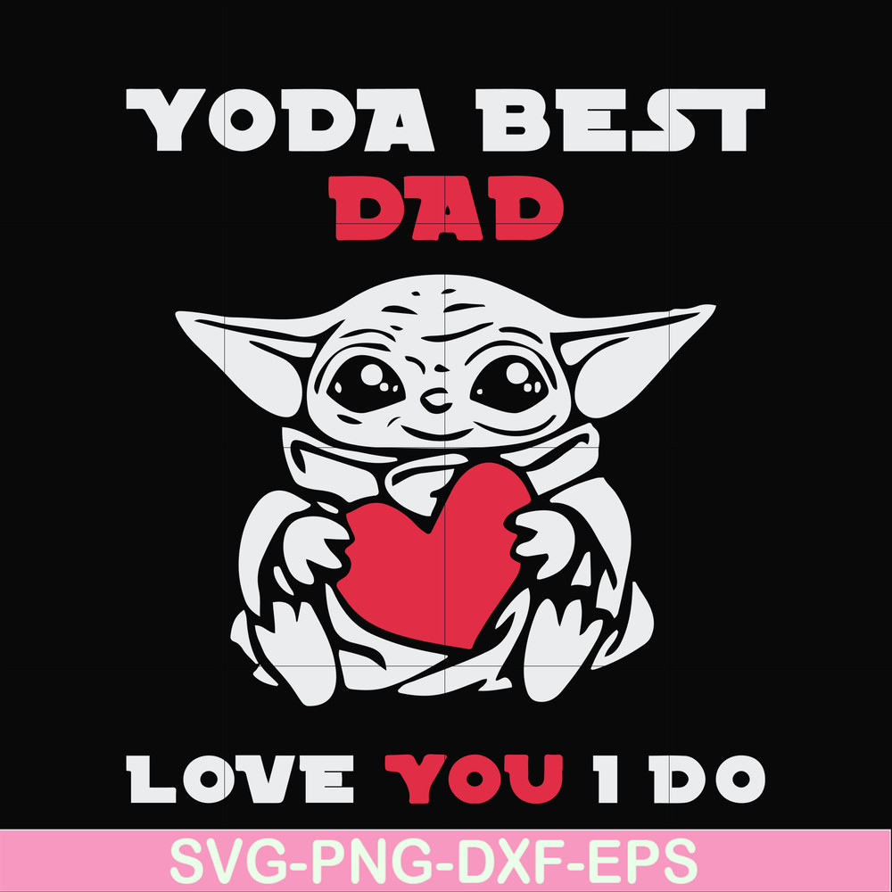 FTD71-Yoda best dad svg, png, dxf, eps, digital file FTD71.jpg