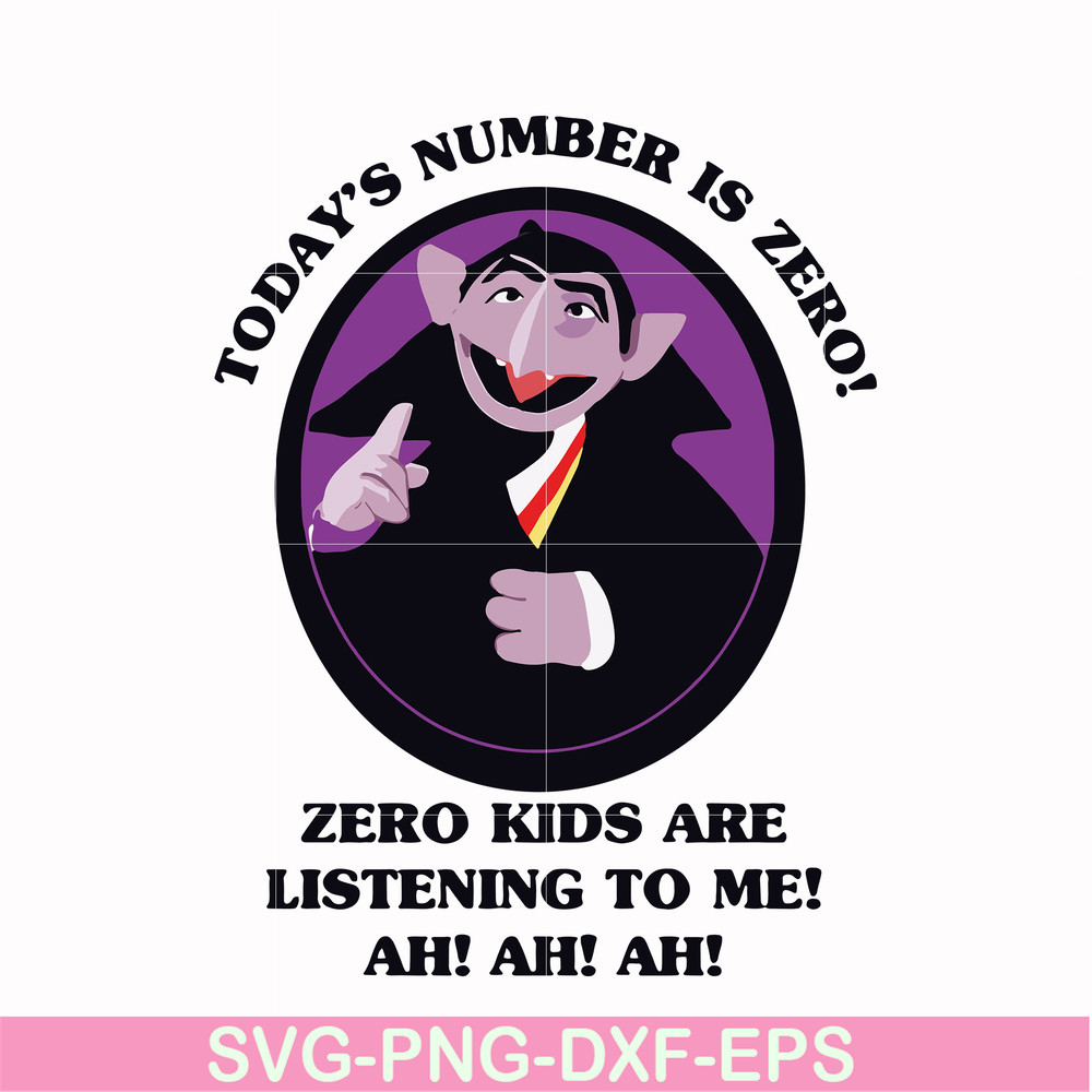 HLW0002-today's number is zero, halloween svg, png, dxf, eps digital file HLW0002.jpg