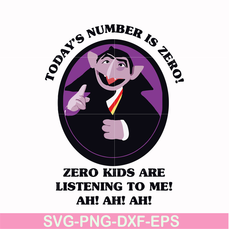 HLW0002-today's number is zero, halloween svg, png, dxf, eps digital file HLW0002.jpg