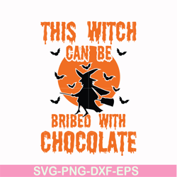 this witch can be bribed with chocolate svg, halloween svg, png, dxf, eps, digital file hlw0019