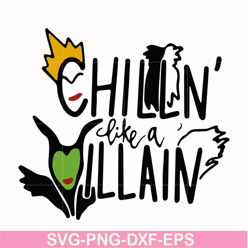 HLW0134-chilln' like a willain svg, png, dxf, eps digital file HLW0134.jpg