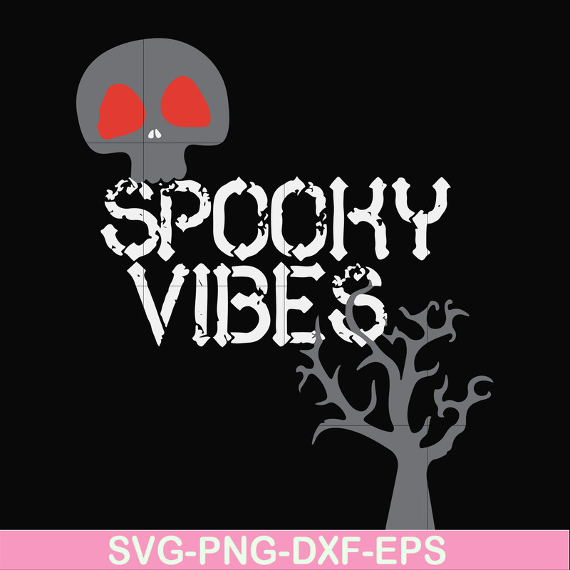 HLW1707209-Spooky vibes svg, halloween svg, png, dxf, eps digital file HLW1707209.jpg