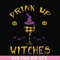 HLW21072017-Drink up witches svg, png, dxf, eps digital file HLW2107217.jpg