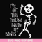 HLW22072020-Ive got this feeling inside my bones svg, skeleton svg, halloween svg, png, dxf, eps digital file HLW2207220.jpg