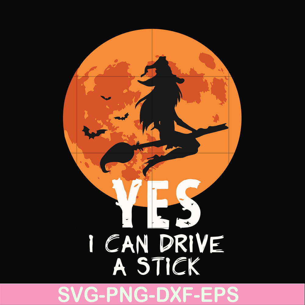 HLW23072021-Yes i can drive a stick svg, halloween svg, png, dxf, eps digital file HLW23072021.jpg