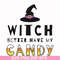 HLW24072011-Witch better have my candy svg, halloween svg, png, dxf, eps digital file HLW24072011.jpg