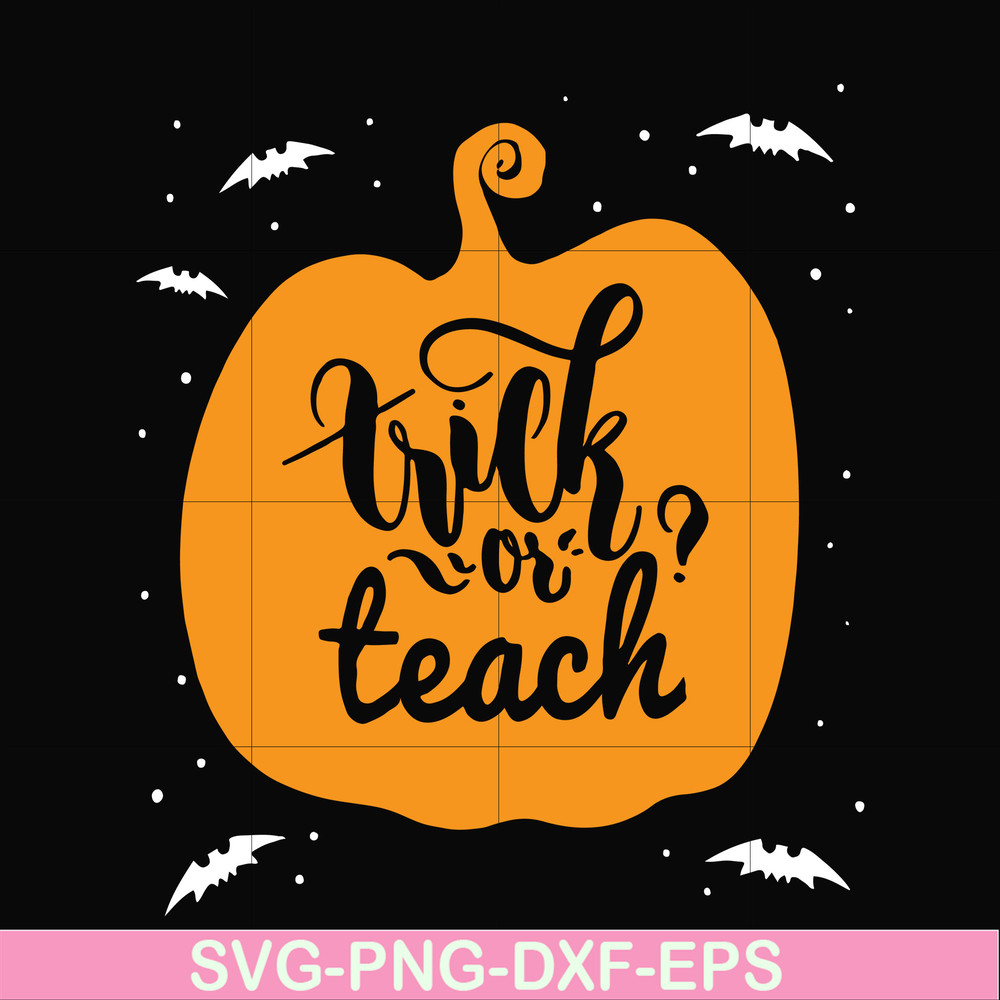 HLW2507206-Trick or teach svg, halloween svg, png, dxf, eps digital file HLW2507206.jpg