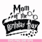 HRPT00016-Mom of the birthday boy svg, png, dxf, eps file HRPT00016.jpg