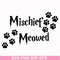 HRPT00018-Mischief meowed svg, png, dxf, eps file HRPT00018.jpg