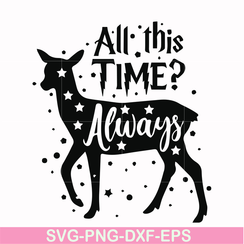 HRPT00043-All this time always svg, png, dxf, eps file HRPT00043.jpg