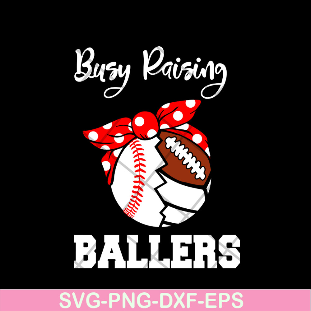 MTD03042106-Busy raising ballers svg, Mother's day svg, eps, png, dxf digital file MTD03042106.jpg