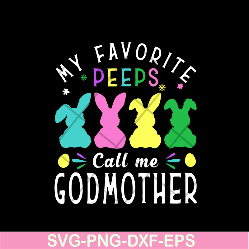 MTD03042112-My favorite peeps call me svg, Mother's day svg, eps, png, dxf digital file MTD03042112.jpg