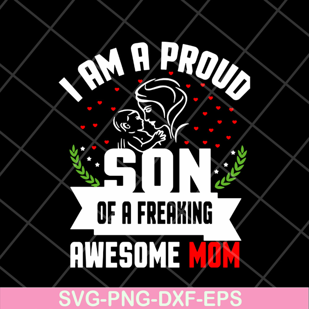MTD04042146-I am a pround son svg, Mother's day svg, eps, png, dxf digital file MTD04042146.jpg