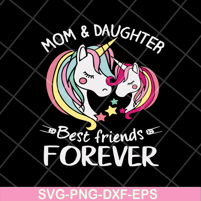 MTD05042133-Mom and daughter best friends forever svg, Mother's day svg, eps, png, dxf digital file MTD05042133.jpg