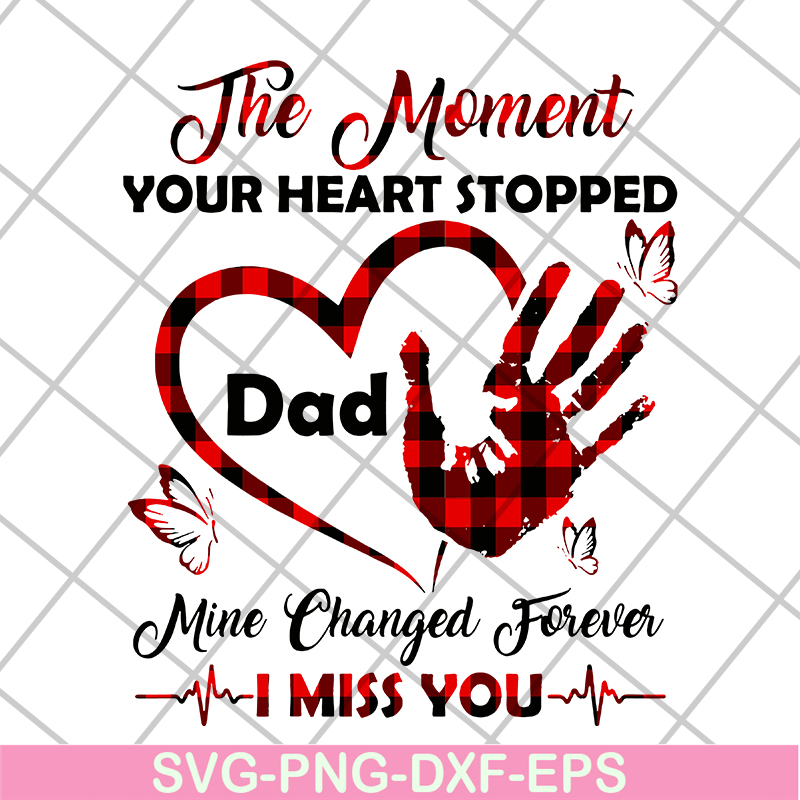 MTD10042108-The moment your heart stopped svg, Mother's day svg, eps, png, dxf digital file MTD10042108.jpg